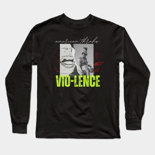 Vio-lence thrash Long Sleeve T-Shirt